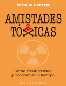 Amistades Tóxicas: Reconocer y Reaccionar a Tiempo