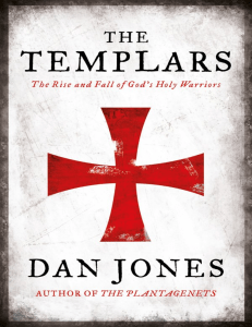 The Templars: History of the Knights Templar