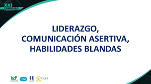 Presentación Liderazgo, Comunicación Asertiva, Habilidades Blandas