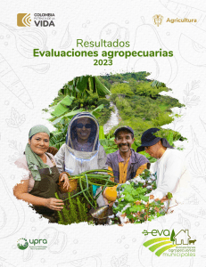 Evaluaciones Agropecuarias Colombia 2023: Resultados y An&aacute;lisis