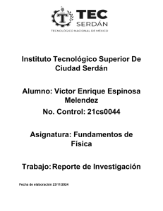 Fuerzas y Leyes de Newton: Reporte de F&iacute;sica