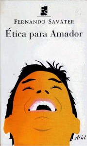 &Eacute;tica para Amador: Fernando Savater - Gu&iacute;a de &Eacute;tica