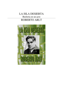 La Isla Desierta: Obra de Teatro de Roberto Arlt