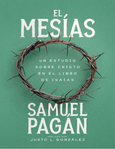 El Mesías: Estudio sobre Cristo en Isaías por Samuel Pagán