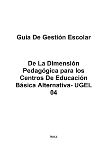Gu&iacute;a de Gesti&oacute;n Escolar EBA UGEL 04: Dimensi&oacute;n Pedag&oacute;gica