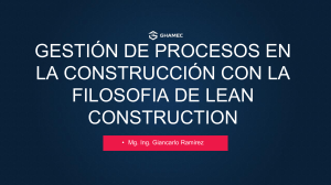 Lean Construction: Gesti&oacute;n de Procesos en la Construcci&oacute;n
