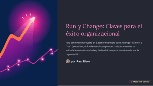 Run y Change: Claves del Éxito Organizacional Financiero