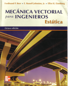 Mec&aacute;nica Vectorial para Ingenieros: Est&aacute;tica, 8va Edici&oacute;n