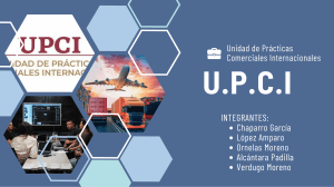 UPCI: Pr&aacute;cticas Comerciales Internacionales en M&eacute;xico