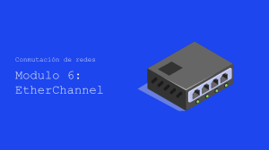EtherChannel: Configuraci&oacute;n y Funcionamiento de Redes