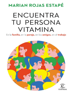 Encuentra tu Persona Vitamina: Marian Rojas Estap&eacute;