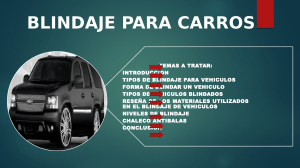 Blindaje de Carros: Tipos, Materiales y Niveles de Protección