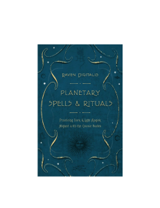 Planetary Spells & Rituals: Dark & Light Magick