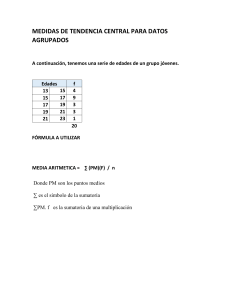 Medidas de Tendencia Central: Datos Agrupados
