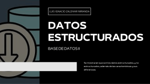 Datos Estructurados: Tipos, Caracter&iacute;sticas y Diferencias