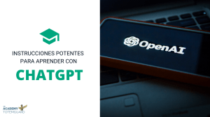 ChatGPT: 17 Instrucciones para Aprender y Ense&ntilde;ar