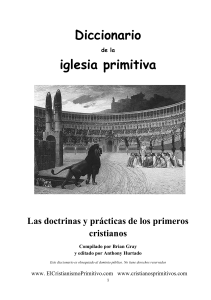 Diccionario de la Iglesia Primitiva: Doctrinas y Pr&aacute;cticas