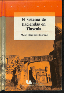 El Sistema de Haciendas en Tlaxcala: Historia Agraria