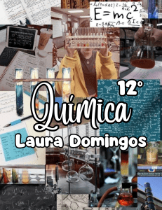 Qu&iacute;mica 12&deg; - Laura Domingos