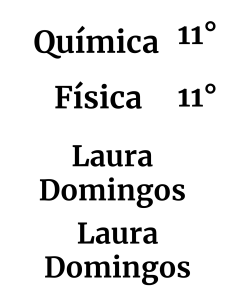 Qu&iacute;mica y F&iacute;sica 11&deg;: Apuntes de Laura Domingos