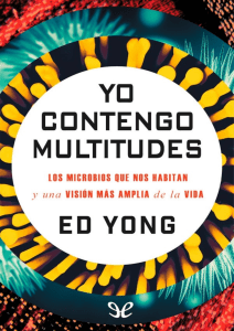 Yo Contengo Multitudes: Microbios y Visi&oacute;n de la Vida