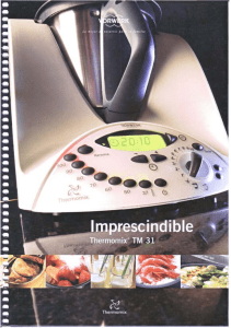 Thermomix TM 31: Libro de Recetas Imprescindible