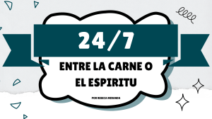 La Carne o el Espíritu: Una Presentación Religiosa