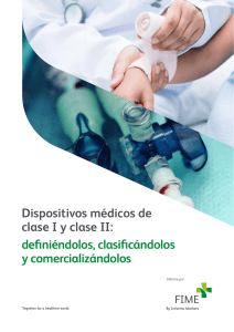 Dispositivos Médicos Clase I y II: Definición, Clasificación y Comercialización