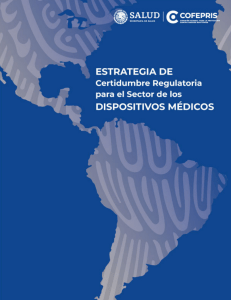 Estrategia Regulatoria Dispositivos Médicos en México