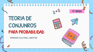 Teor&iacute;a de Conjuntos para Probabilidad - Presentaci&oacute;n