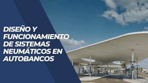 Diseño de Sistemas Neumáticos en Autobancos