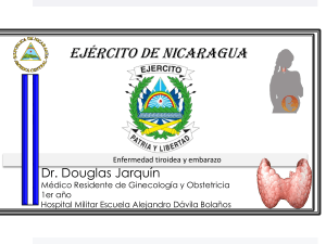 Enfermedad Tiroidea y Embarazo: Presentaci&oacute;n M&eacute;dica