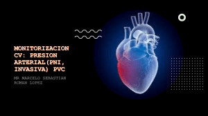 Monitoreo Hemodin&aacute;mico y CV: Presi&oacute;n Arterial y Venosa