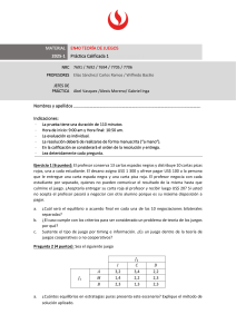 Examen Teor&iacute;a de Juegos: Equilibrio Nash y Estrategias