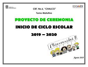 Proyecto Ceremonia Inicio Ciclo Escolar 2019-2020 CBT Chalco