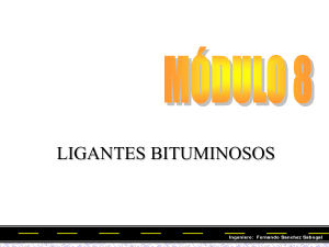 Ligantes Bituminosos: Cementos Asf&aacute;lticos y Emulsiones