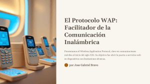 Protocolo WAP: Facilitador de la Comunicaci&oacute;n Inal&aacute;mbrica