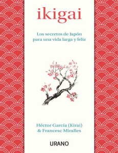 Ikigai: Secretos Japoneses para una Vida Larga y Feliz