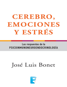 Cerebro, Emociones y Estr&eacute;s: Psicoinmunoneuroendocrinolog&iacute;a