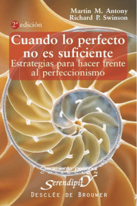 Cuando lo Perfecto No Es Suficiente: Supera el Perfeccionismo