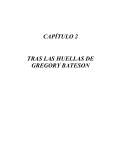 Gregory Bateson: Tras las Huellas del Pensador Sist&eacute;mico