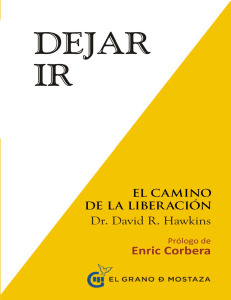 Dejar Ir: El Camino de la Liberaci&oacute;n | David R. Hawkins