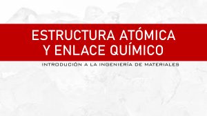 Estructura Atómica y Enlace Químico: Introducción a Materiales