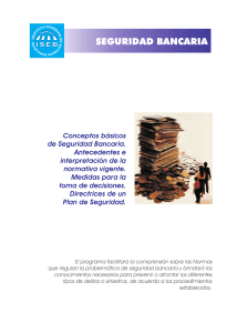 Seguridad Bancaria: Programa de Capacitaci&oacute;n y Normativa
