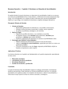 Decisiones en Incertidumbre: Resumen Ejecutivo