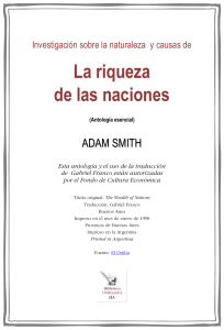 La Riqueza de las Naciones: Antolog&iacute;a Esencial de Adam Smith