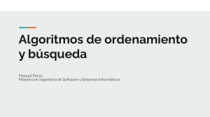 Algoritmos de Ordenamiento y B&uacute;squeda: Presentaci&oacute;n
