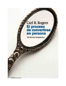 Carl Rogers: El Proceso de Convertirse en Persona