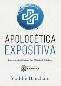 Apolog&eacute;tica Expositiva: Respondiendo Objeciones con la Palabra