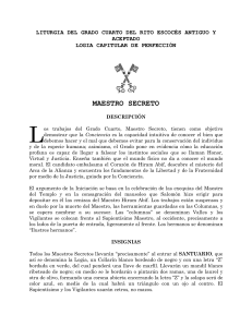 Liturgia del Grado Cuarto: Maestro Secreto (Rito Escoc&eacute;s)